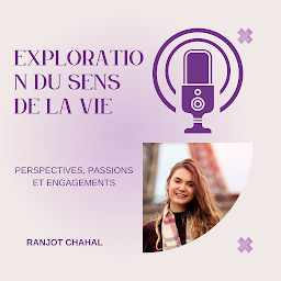 Icon image Exploration du Sens de la Vie : Perspectives, Passions et Engagements