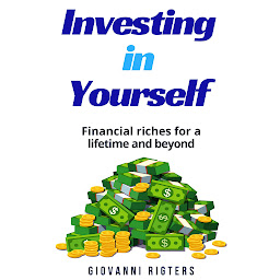 Ikonbillede Investing in Yourself: Financial Riches for a Lifetime and Beyond