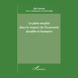 Icon image Le plein-emploi dans le respect de l'économie durable et humaine