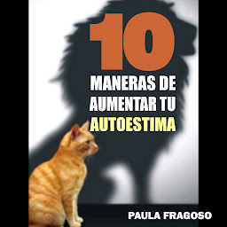 Icon image 10 Maneras de aumentar tu autoestima