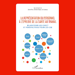 Icon image La représentation du personnel à l'épreuve de la santé au travail