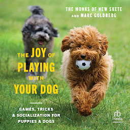 Icon image The Joy of Playing with Your Dog: Games, Tricks, & Socialization for Puppies & Dogs