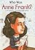 Who Was Anne Frank? by Ann Abramson