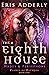 The Eighth House: Hades & Persephone (Flames of Olympos #1)