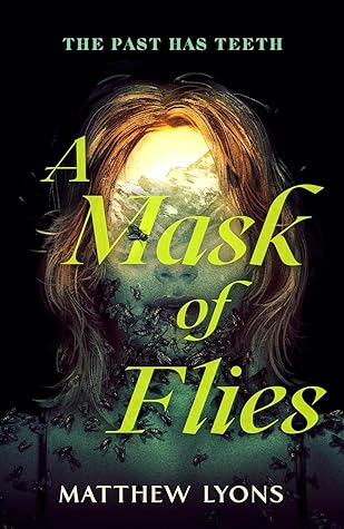 A Mask of Flies