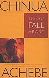 Things Fall Apart by Chinua Achebe