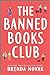 The Banned Books Club by Brenda Novak