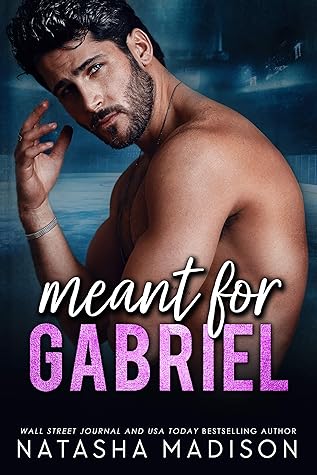 Meant for Gabriel (Meant For #4)