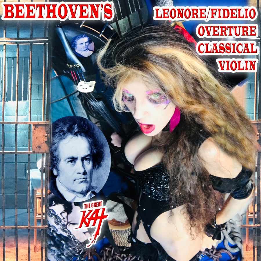 NEW Beethoven's "Leonore/Fidelio Overture” Single & Ringtone by The Great Kat Premiering on iTunes! Leonore – Based on a True Story of a Female Hero During the French Revolution!