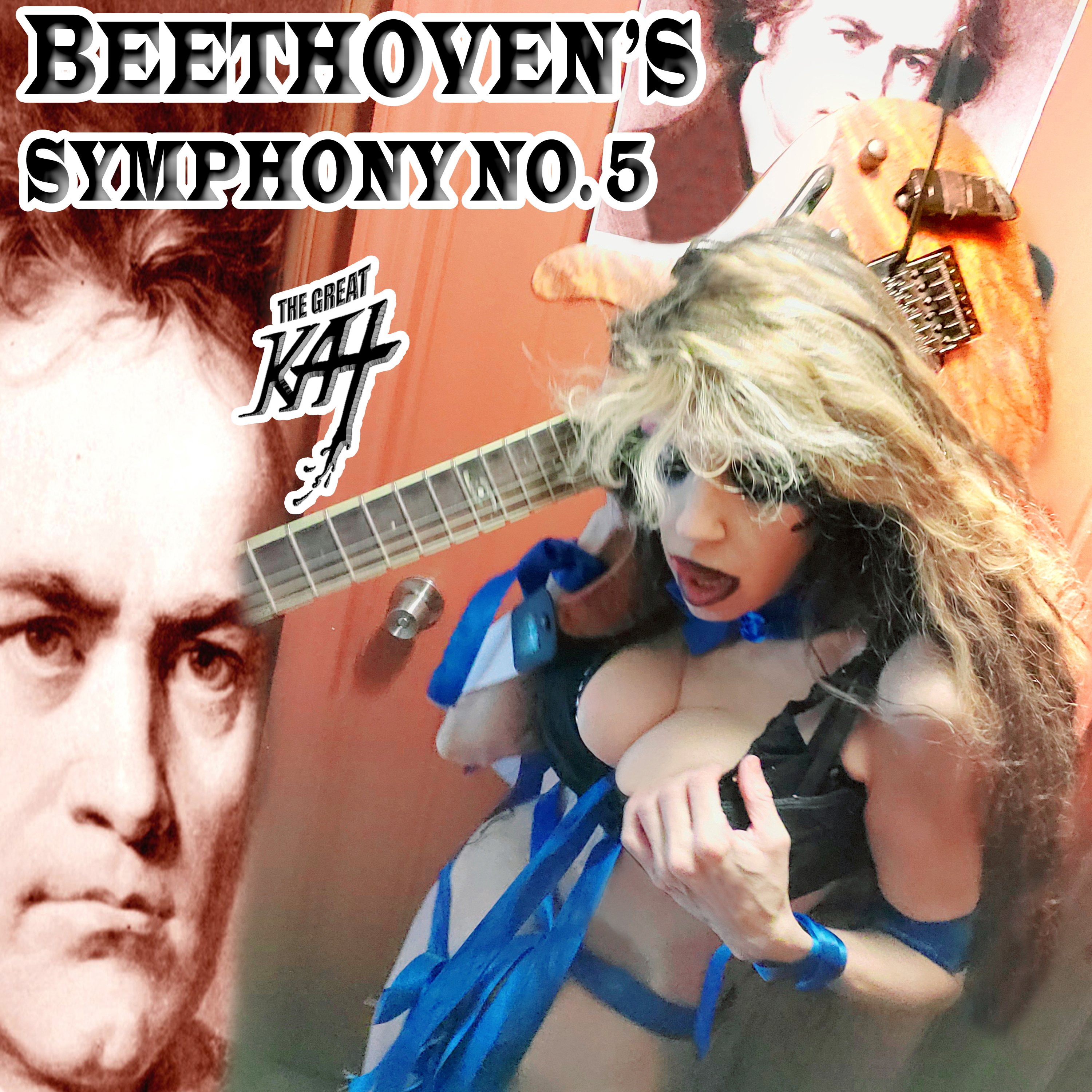 WORLD PREMIERE of BEETHOVEN’S “SYMPHONY NO 5” by THE GREAT KAT!