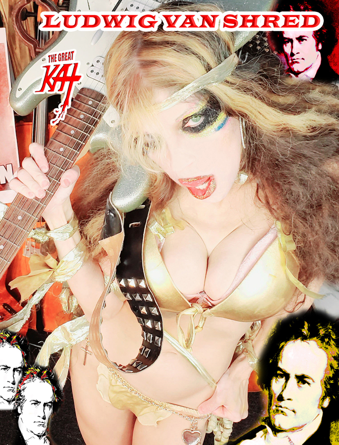 “LUDWIG VAN SHRED” New 6-Music Video DVD (7 Min.) by THE GREAT KAT is Out Now! Watch Ludwig van Shreds’ (Beethoven) Ice Cream Truck & Futuristic Sex & Violins, 22nd Century Robots, Vivaldi’s Thunderstorms, Fire, Lightning, Blizzards, Insane Guitars, Paganini’s Circus Clowns, Rossini’s Archery, Barbershop Insanity and more 