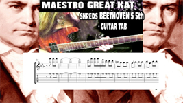 NEW "MAESTRO GREAT KAT SHREDS BEETHOVEN’S 5th – GUITAR TAB” MUSIC VIDEO DVD PREMIERES on AMAZON!