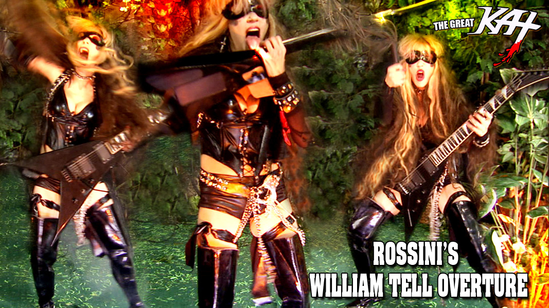 HI-YO SILVER!! ROSSINI'S "WILLIAM TELL OVERTURE" PREMIERES ON AMAZON - MUSIC VIDEO FROM THE GREAT KAT'S Upcoming DVD! WATCH FREE on AMAZON PRIME https://www.amazon.com/Great-Kat-William-Tell-Overture/dp/B01MA3QE40/ "WILLIAM TELL OVERTURE" ("LONE RANGER" Theme Song) MUSIC VIDEO, Starring THE GREAT KAT, the “LONE SHREDDER”, performing VIRTUOSO SHRED Guitar AND Violin and conducting her HOT ALL-MALE BAND! WATCH FREE on AMAZON PRIME at https://www.amazon.com/Great-Kat-William-Tell-Overture/dp/B01MA3QE40/