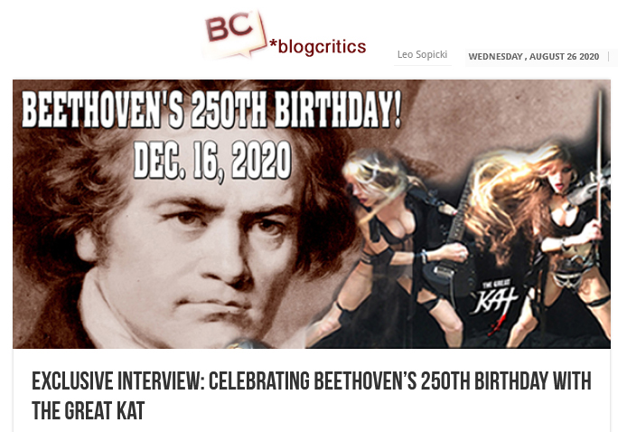 Seattle PI Online’s "Exclusive Interview: Celebrating Beethoven’s 250th Birthday with The Great Kat" –By Leo Sopicki, Blogcritics.org! READ On SEATTLE PI, NEWSBREAK and BLOGCRITICS! "Beethoven in Leather and Spikes. Beethoven meets heavy metal rock under the guidance of guitarist and violinist, The Great Kat."