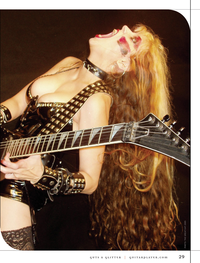 GUITAR PLAYER MAGAZINE'S "GUTS & GLITTER" NAMES THE GREAT KAT "20 EXTRAORDINARY FEMALE GUITARISTS"! "THE GREAT KAT'S FEROCIOUS PASSION is unleashed in the service of a divine mission: zapping her ultra-virtuosic, 22nd-century shred classical concept into the synapses of what she calls the 'moron masses.' To accomplish this, the Juilliard-trained violinist and guitar shredder transforms classical masterworks into speed-metal songs, rages like a demented dominatrix, spews blood, bears arms, exposes her goodies, and indulges in both mental and dramatic castrations." - Michael Molenda, Guitar Player Magazine's "Guts & Glitter" Edition