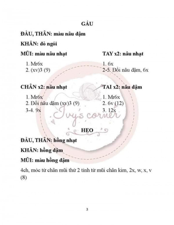 Đối với bạn Gấu.
Đầu và thân nâu đâm.
Mũi màu nâu nhạt. tay 2 cái màu nâu nhạt. Chân 2 cái nâu nhạt. tai 2 cái nâu đậm.

Đối với bạn Heo
Đâu, thân hồng nhạt.
Khăn hồng đậm.
Mũi hồng đậm.