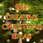 100+ Creative Christmas Ideas