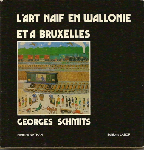 art naïf,bibliothèque ulysse capitain,george schmits,art naïf belge,yankel