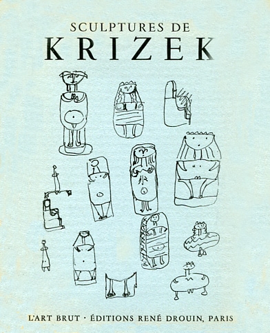 jan krizek,anna pravdova,bertrand schmitt,narodni galerie,prague,surréalisme d'après-guerre,art brut,archaïsme dans l'art,recoins n°3