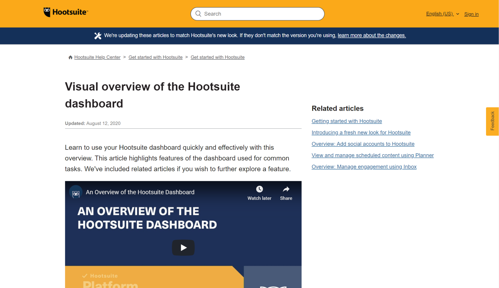 Hootsuite knowledge base article has a short text intro before having an explainer video on how to use their dashboard