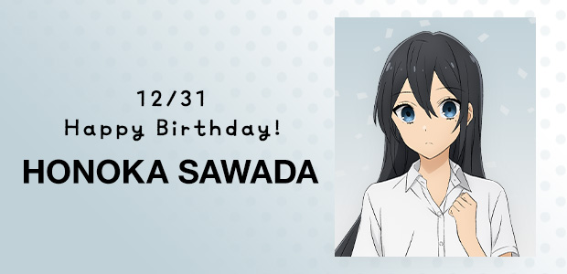 HAPPY BIRTHDAY HONOKA SAWADA