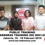 Training Awareness & Internal Audit ISO 9001, Jakarta 18 – 19 Februari 2019