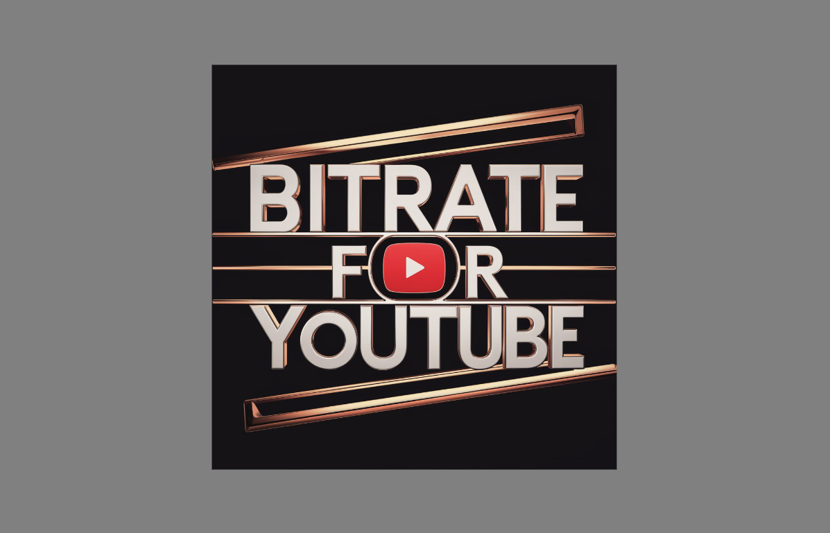 The meaning of video bitrate for YouTube