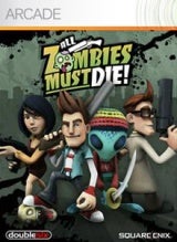 All Zombies Must Die