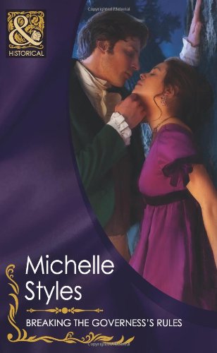 Breaking the Governess's Rules (Historical) by Michelle Styles