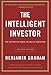 The Intelligent Investor: The Definitive Book on Value Investing. A Book of Practical Counsel (Revised Edition) (Collins Business Essentials)