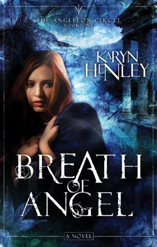 Breath of Angel: A Novel (The Angeleon Circle)