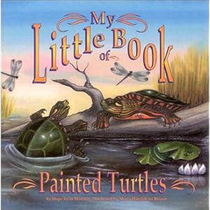 My Little Book of Painted Turtles (My Little Book Series)