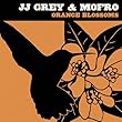 Orange Blossoms by JJ Grey & Mofro