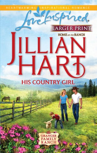 His Country Girl (Granger Family Ranch, Book 4)