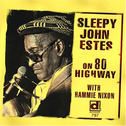 Sleepy John Estes – On 80 Highway (Delmark Records)