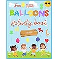 Fun with Balloons: Activity Book for Kids