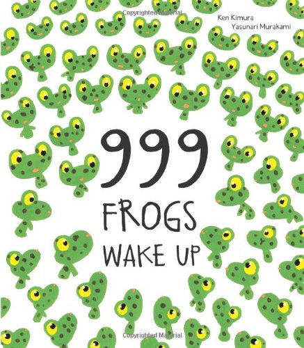 999 Frogs Wake Up