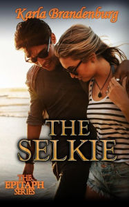 Title: The Selkie, Author: Karla Brandenburg