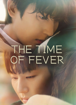  The Time of Fever (2024) Legendas em português Dublagem em chinês