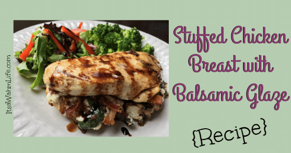 stuffed chicken breast with balsamic glaze ItsaWahmLife.com