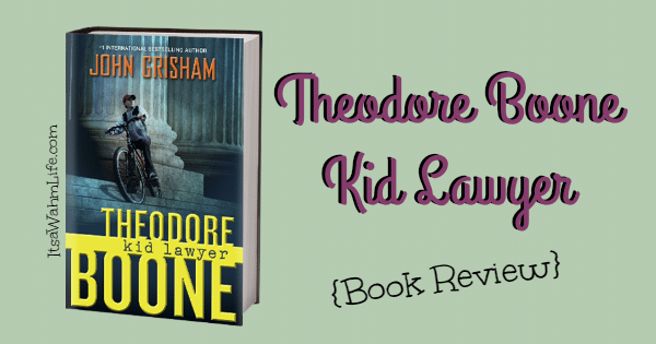 theodore boone kid lawyer book review ItsaWahmLife.com