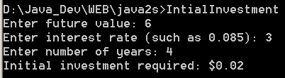 Compute the initial investment needed to attain
a known future value given