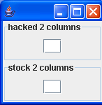 A hack to make a JTextField really 2 columns wide