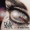 Dead by April - Let The World Know (2014) [FLAC (tracks)]