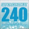 VA -  Super Eurobeat Vol. 240 - Anniversary Hits 100 Tracks (2016) [FLAC (tracks + .cue)]