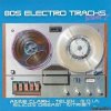 VA - 80s Electro Tracks Volume 2 (2019) [FLAC (tracks + .cue)]