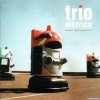 Trio Elétrico - Echo Parcours (2002) [FLAC (tracks + .cue)]