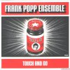 Frank Popp Ensemble - Touch And Go (2006) [FLAC (tracks + .cue)]