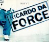 Ricardo Da Force - Why? (Single) (1996) [FLAC (tracks + .cue)]