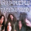 Deep Purple - Machine Head (1972/2006) [Vinyl] [FLAC (tracks)]